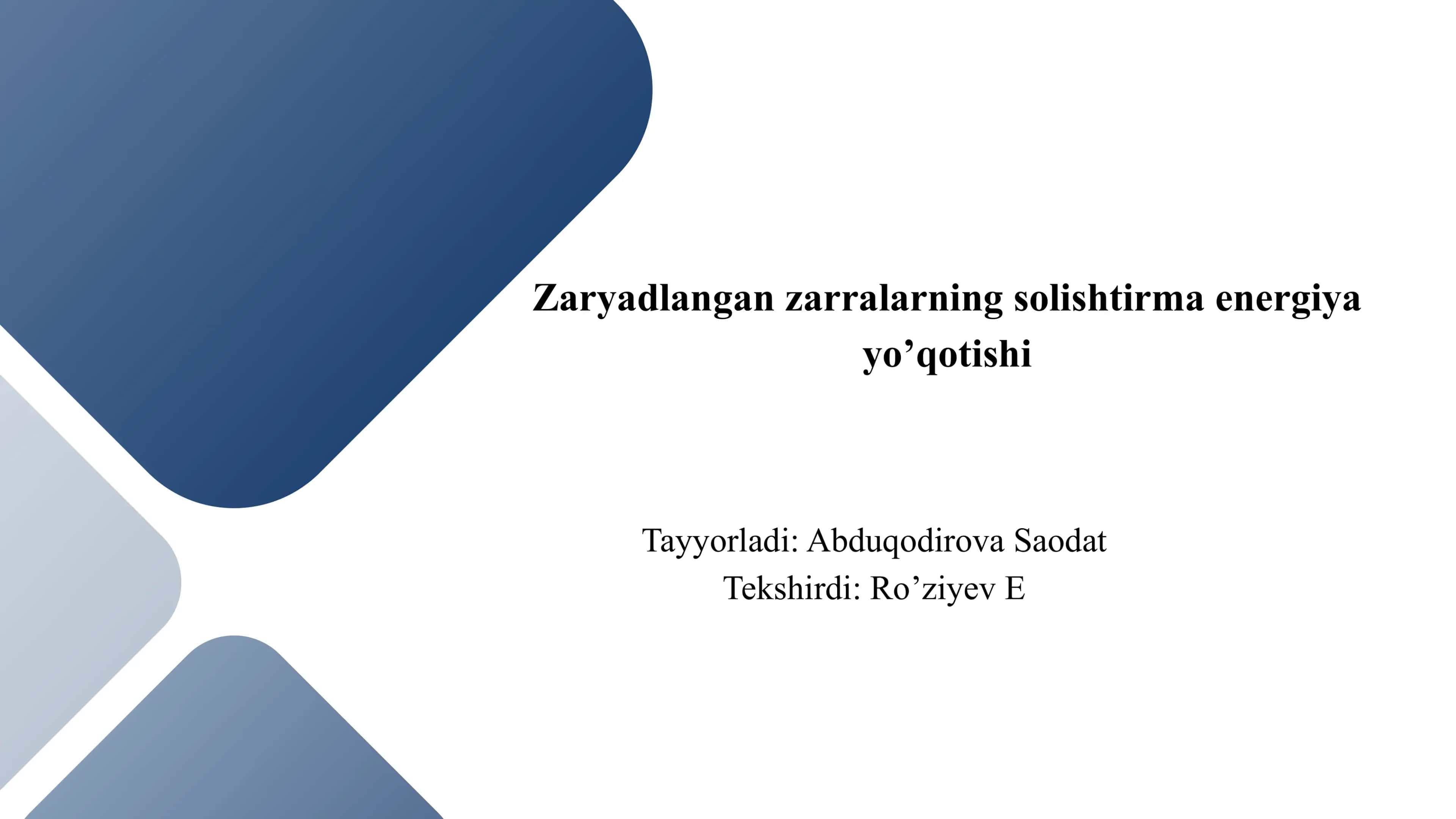 Zaryadlangan zarralarning solishtirma energiya yo’qotishi