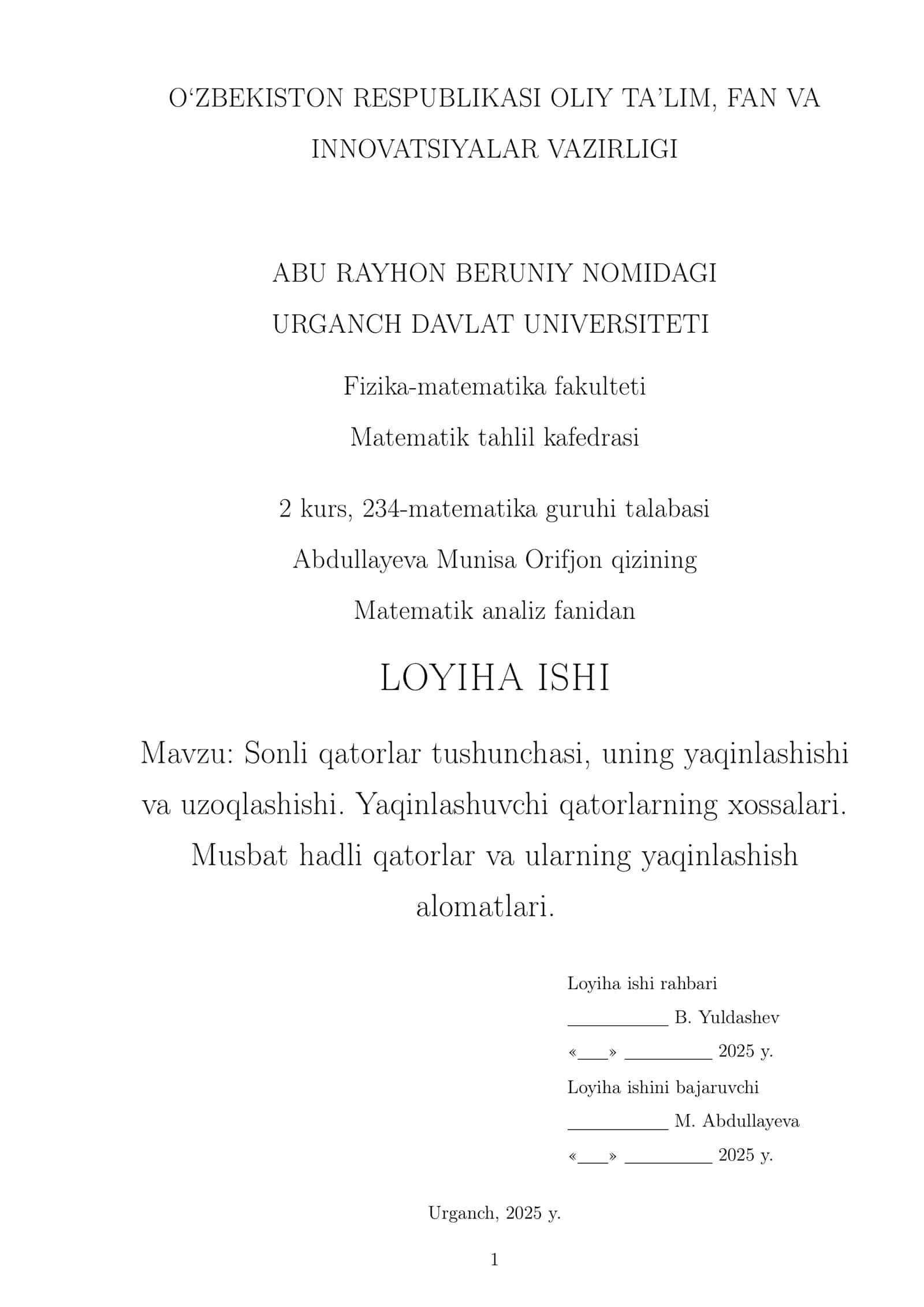Sonli qatorlar tushunchasi, uning yaqinlashishi va uzoqlashishi.Yaqinlashuvchi qatorlarning xossalari