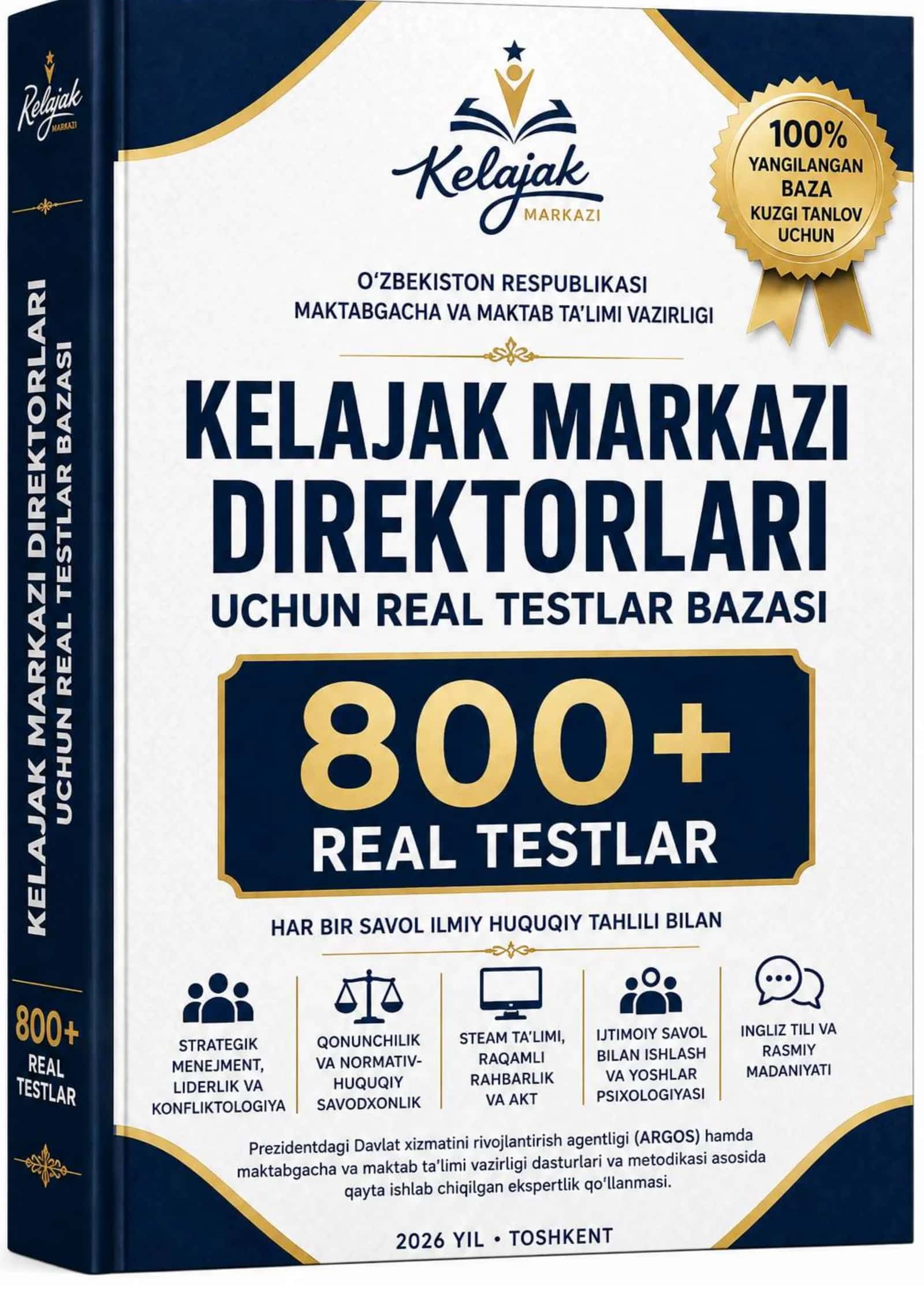 KELAJAK MARKAZI DIREKTORLARI UCHUN RASMIY TESTLAR BAZASI (YANGI MAVSUM — 2026-YIL SENTYABR)