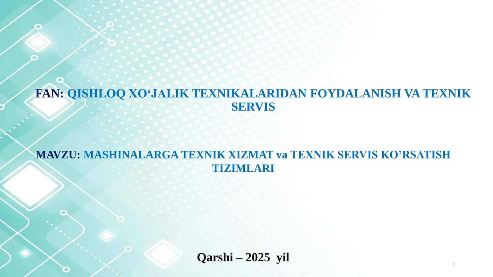 MASHINALARGA TEXNIK XIZMAT va TEXNIK SERVIS KO’RSATISH TIZIMLARI