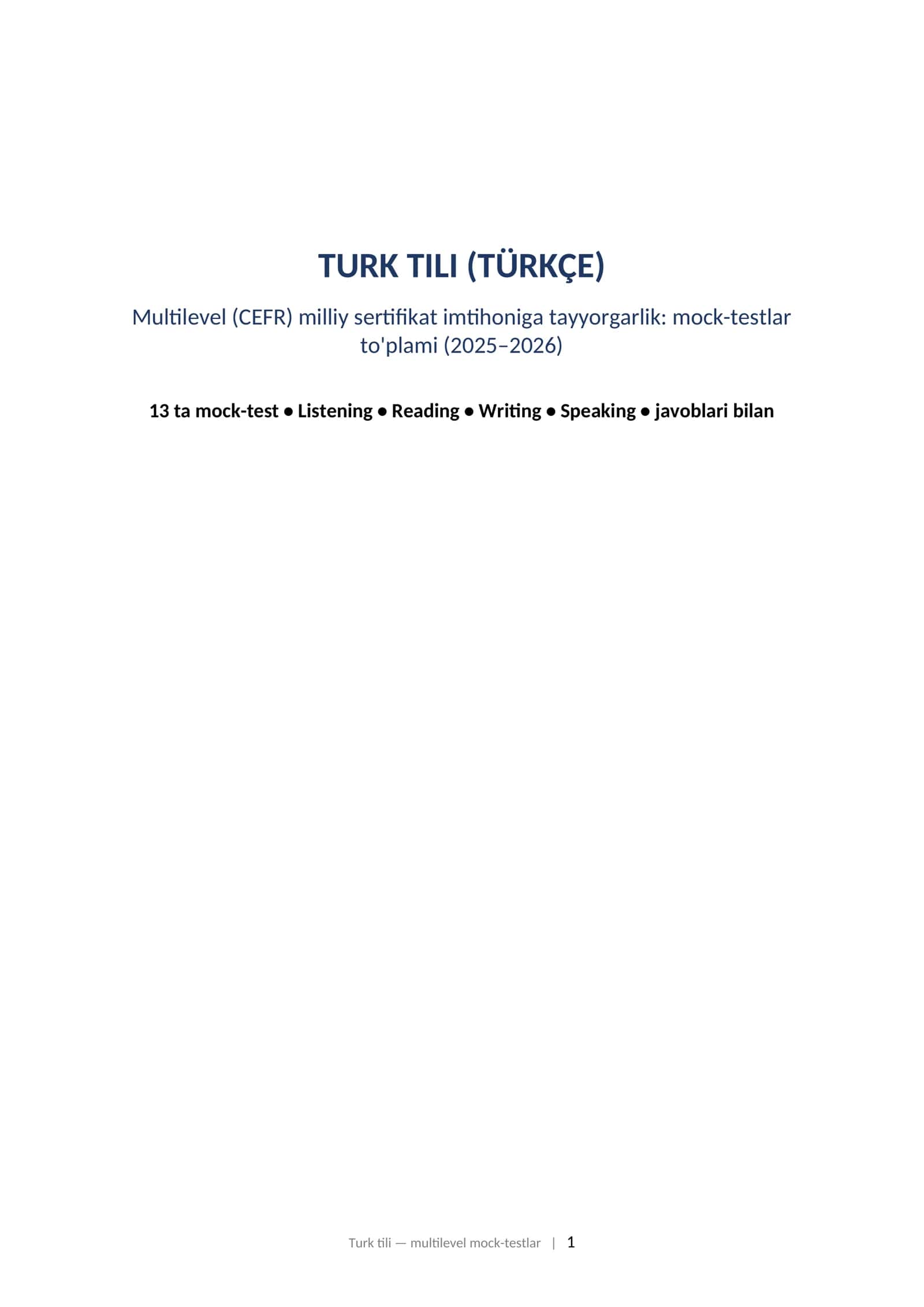 TURK TILI (TÜRKÇE) Multilevel (CEFR) milliy sertifikat imtihoniga tayyorgarlik: mock-testlar to'plami (2025–2026)