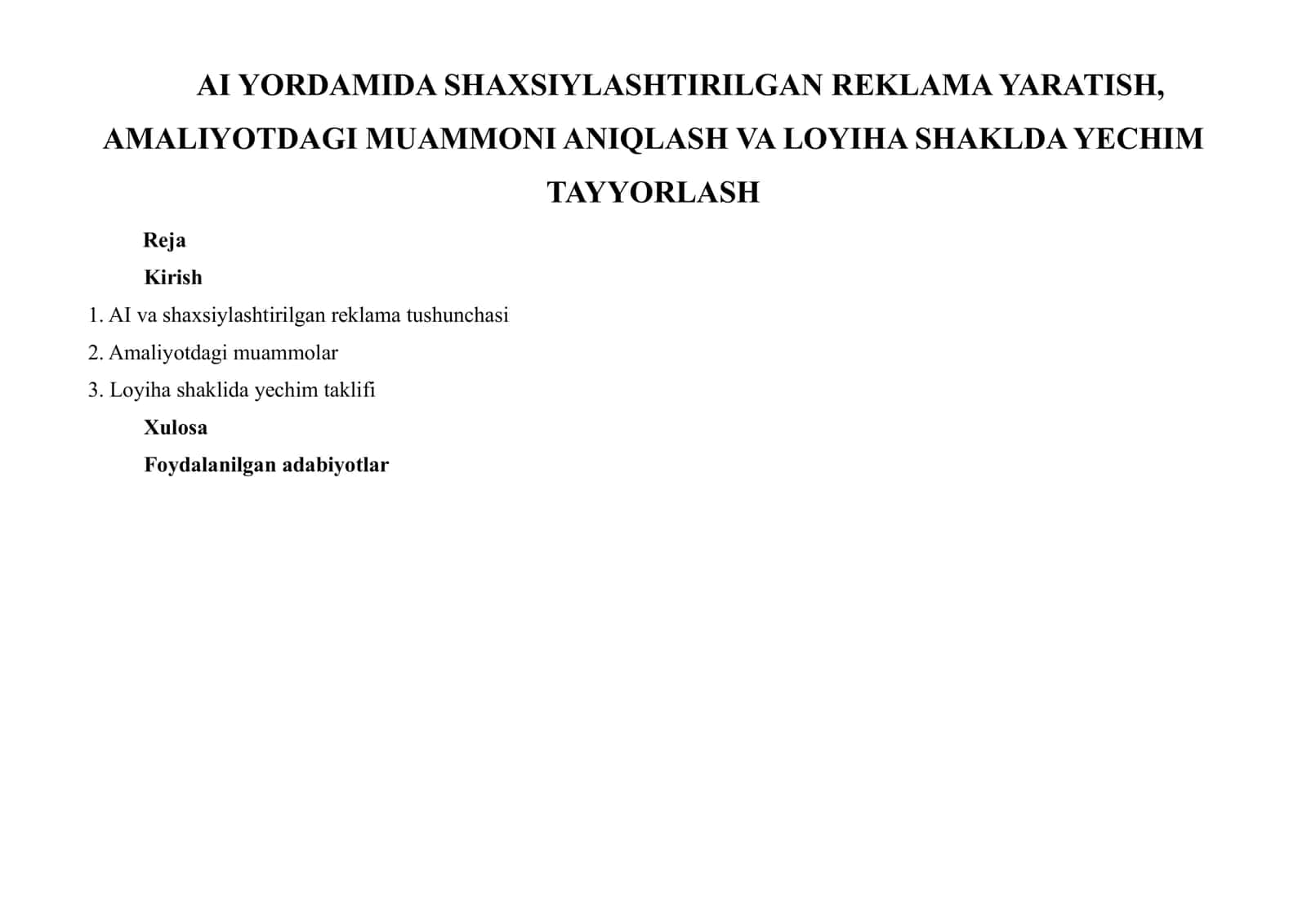 AI YORDAMIDA SHAXSIYLASHTIRILGAN REKLAMA YARATISH, AMALIYOTDAGI MUAMMONI ANIQLASH VA LOYIHA SHAKLDA YECHIM TAYYORLASH