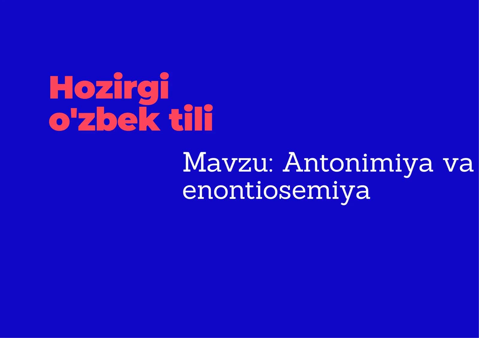 Antonimiya va enontiosemiya