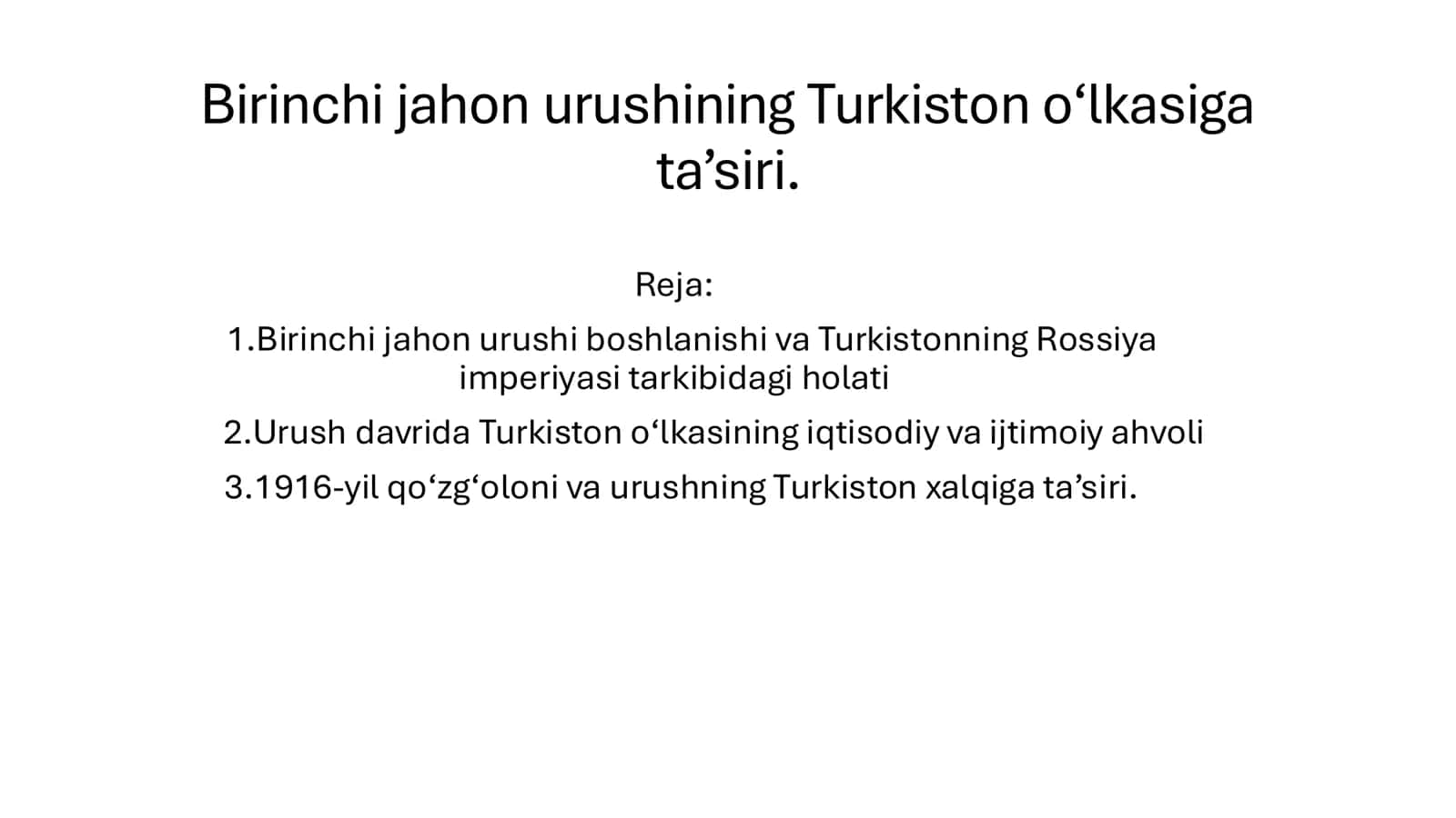 Birinchi jahon urushining Turkiston o‘lkasiga ta’siri