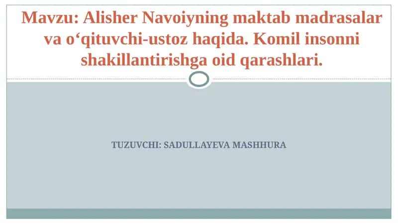 Alisher Navoiyning maktab madrasalar va oʻqituvchi-ustoz haqida