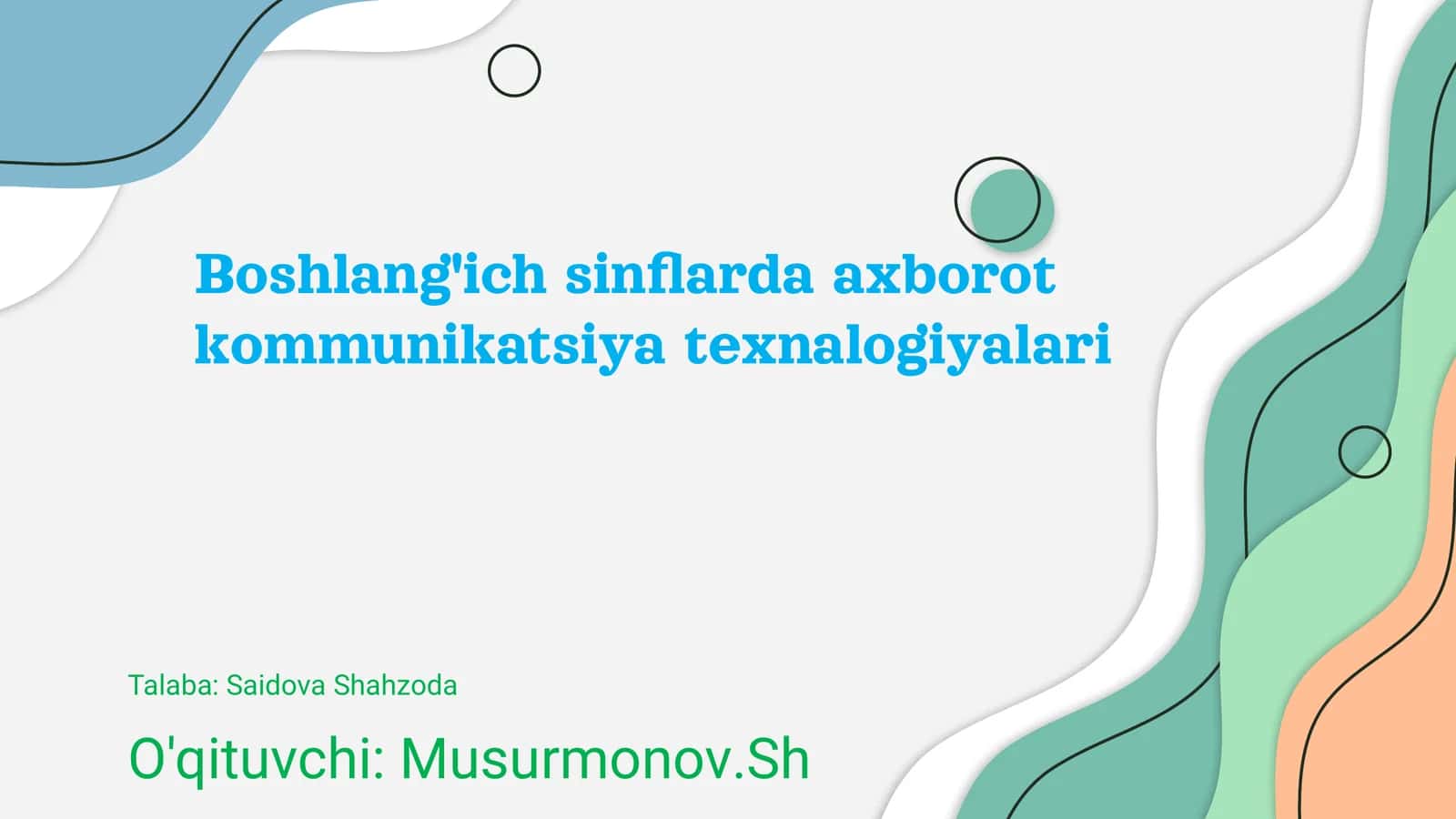 Boshlang'ich sinflarda axborot kommunikatsiya texnalogiyalari