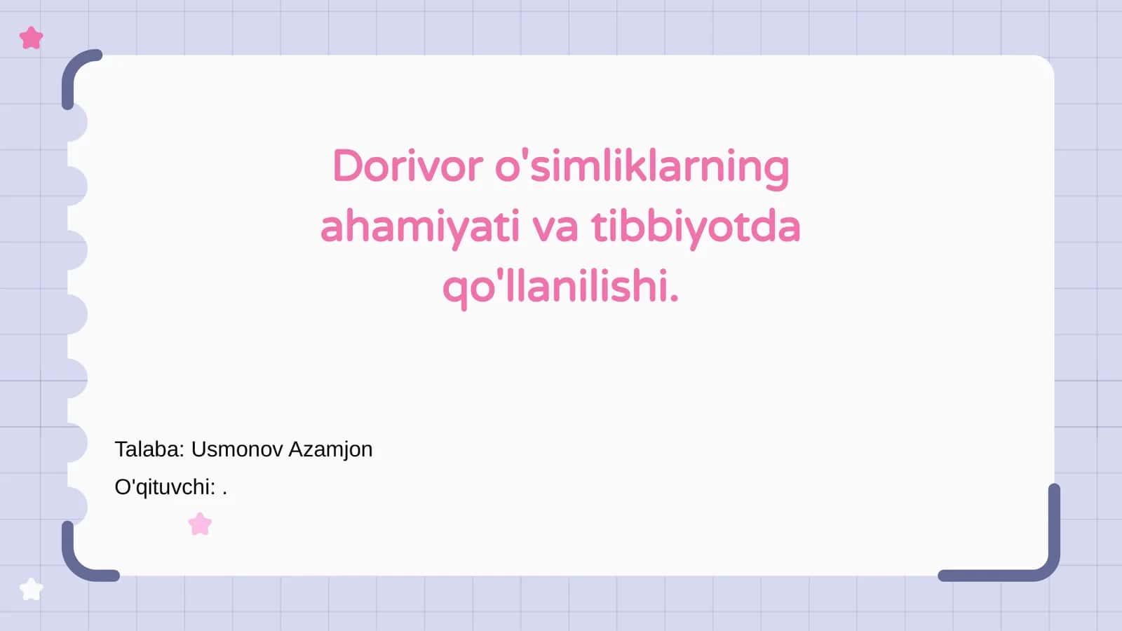 Dorivor o'simliklarning ahamiyati va tibbiyotda qo'llanilishi