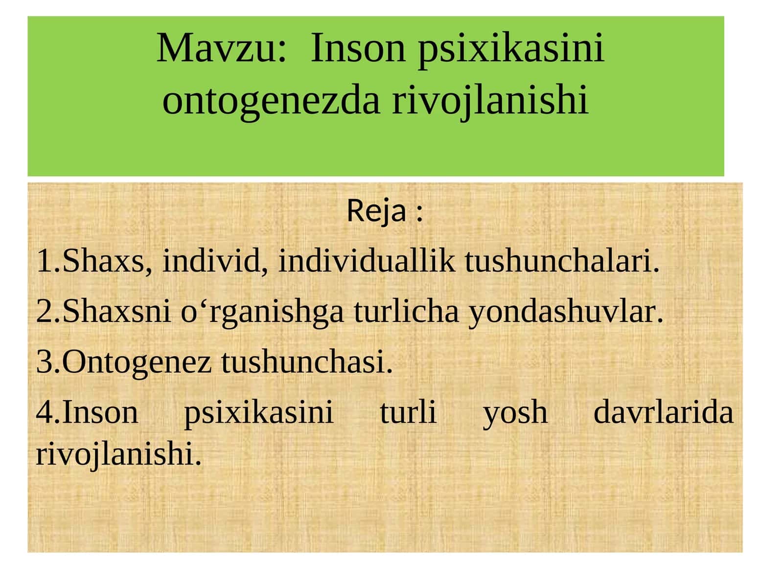 Inson psixikasini ontogenezda rivojlanishi