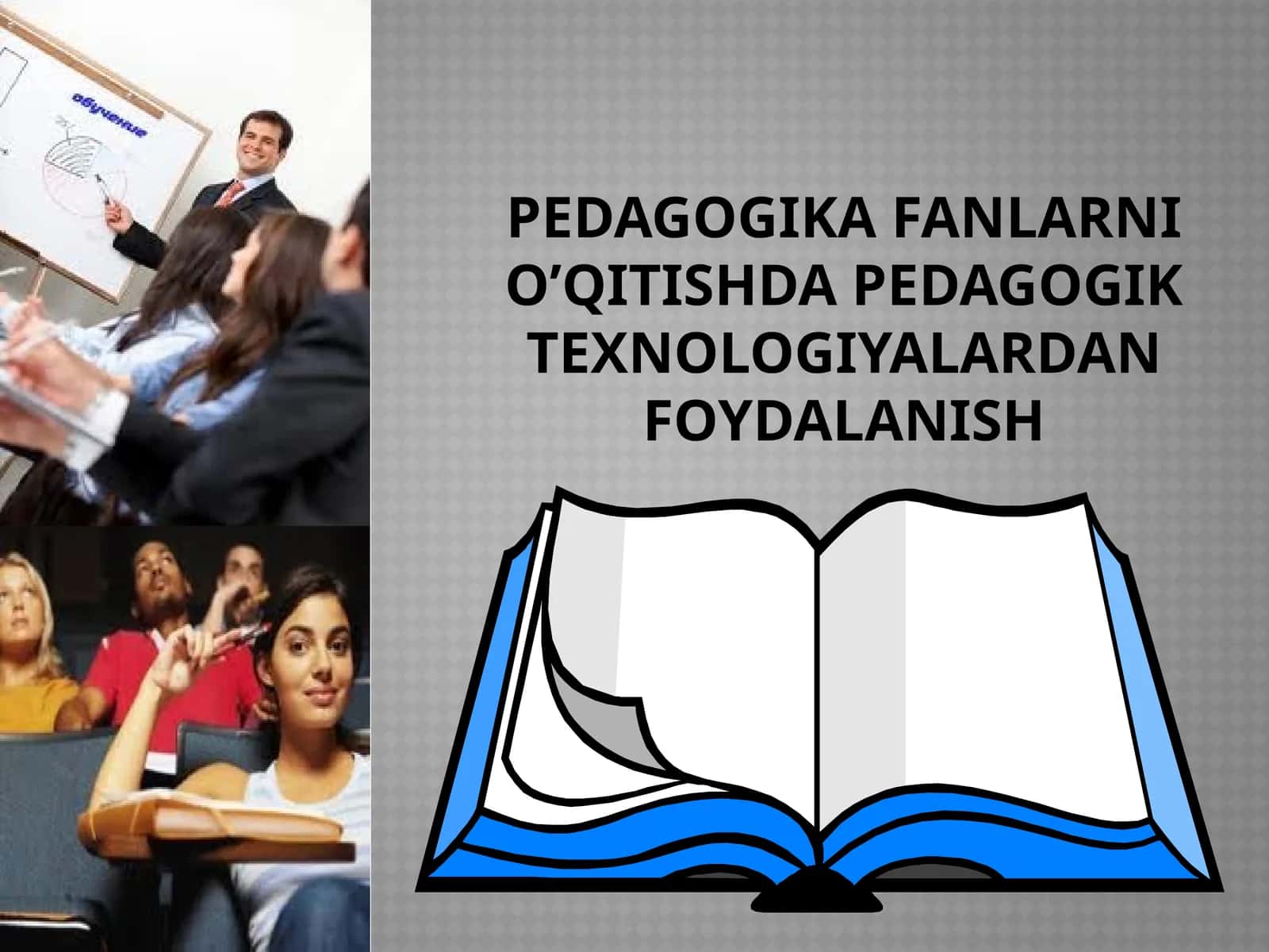 PEdagogika fanlarni o’qitishda pedagogik texnologiyalardan foydalanish