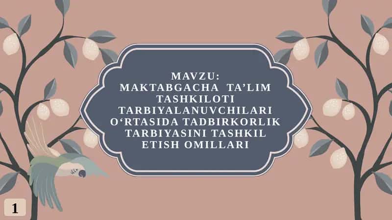 Maktabgacha ta'lim tashkiloti tarbiyalanuvchilari o‘rtasida tadbirkorlik tarbiyasi