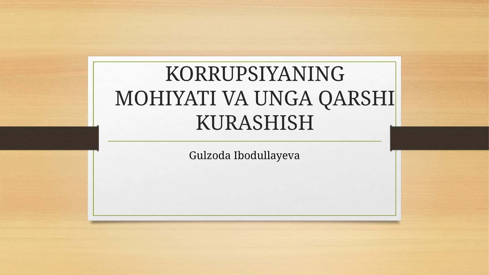 KORRUPSIYANING MOHIYATI VA UNGA QARSHI KURASHISH