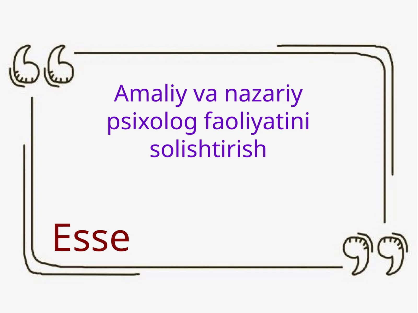 Amaliy va nazariy psixolog faoliyatini solishtirish