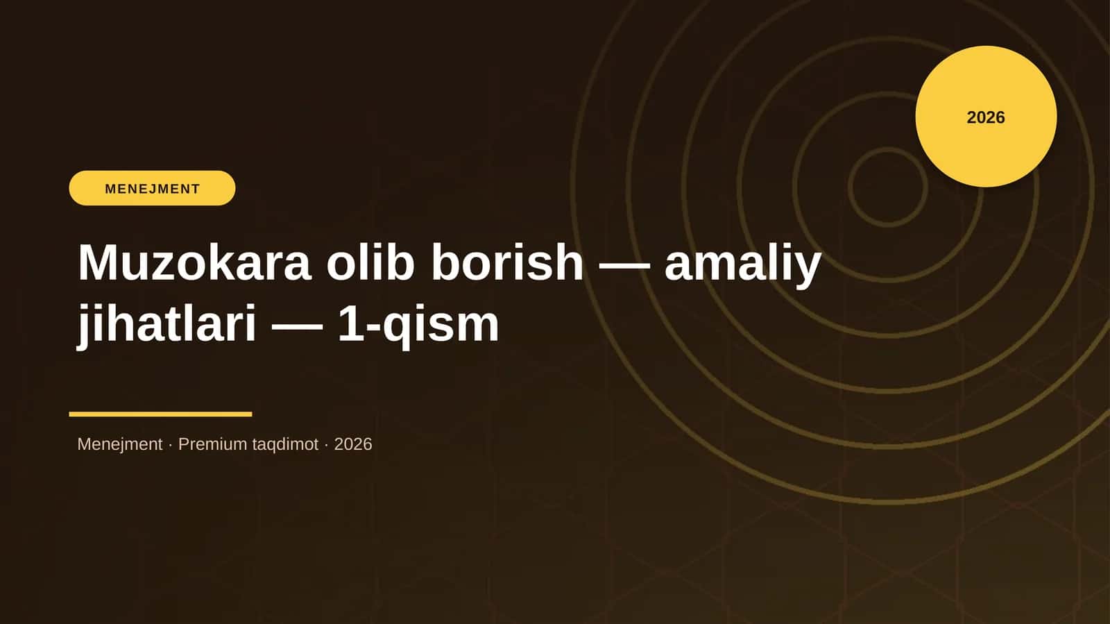 Muzokara olib borish — amaliy jihatlari — 1-qism