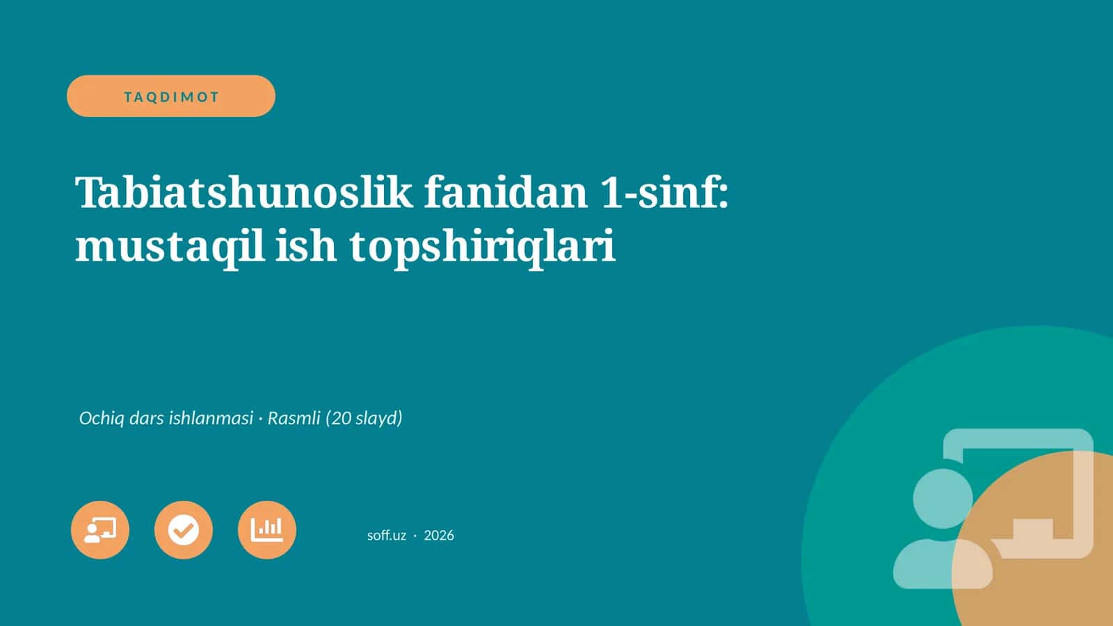 Tabiatshunoslik fanidan 1-sinf: mustaqil ish topshiriqlari