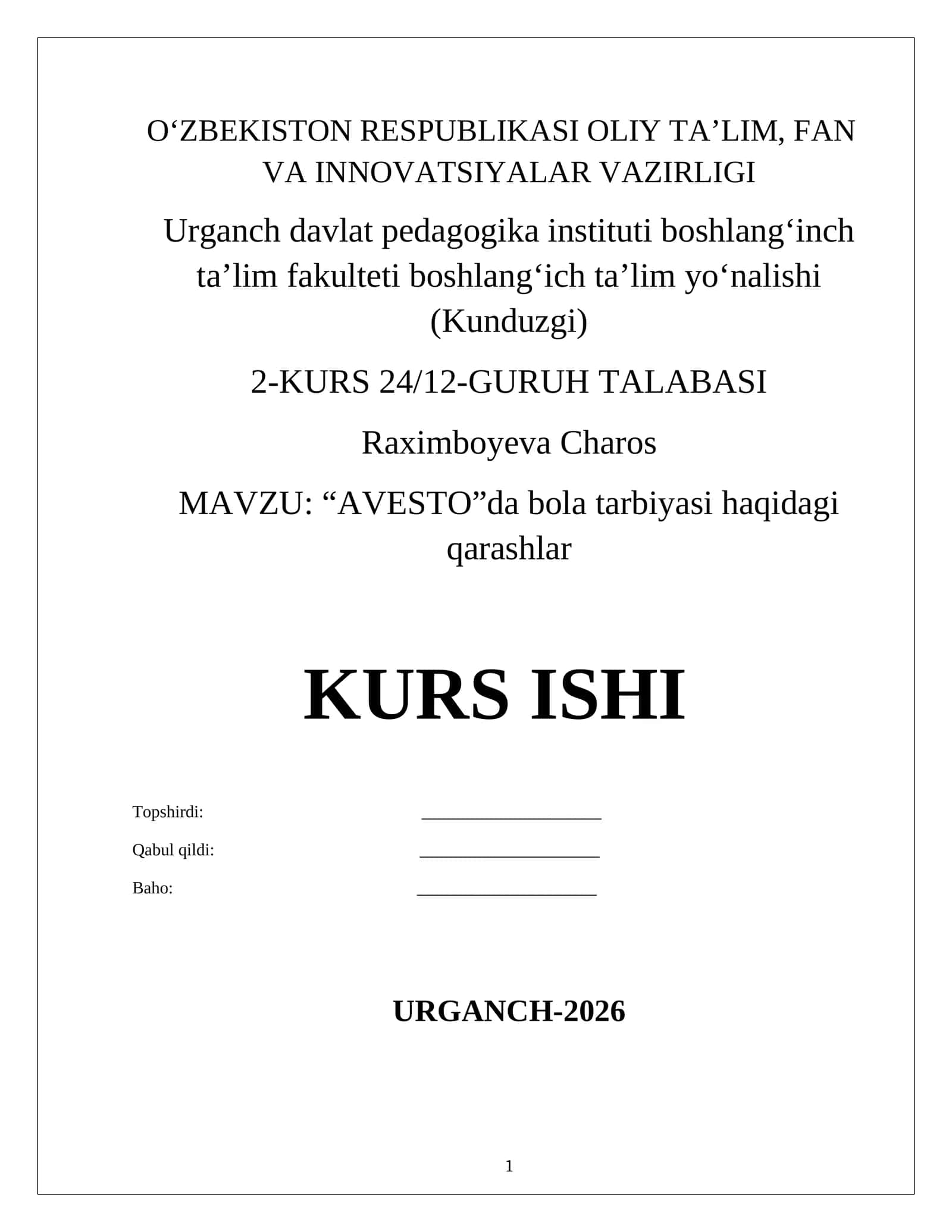 MAVZU: “AVESTO”da bola tarbiyasi haqidagi qarashlar
