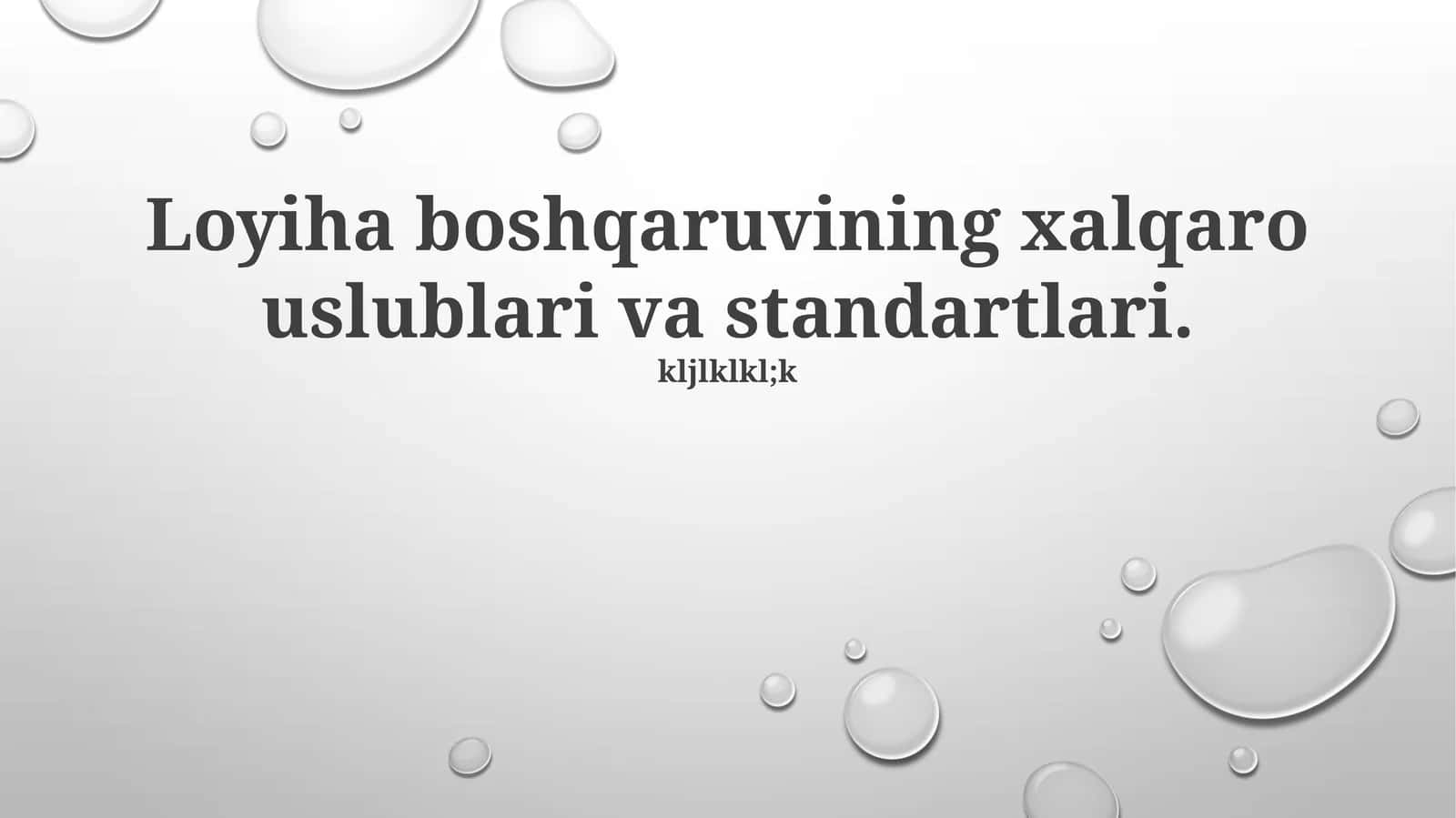 Loyiha boshqaruvining xalqaro uslublari va standartlari