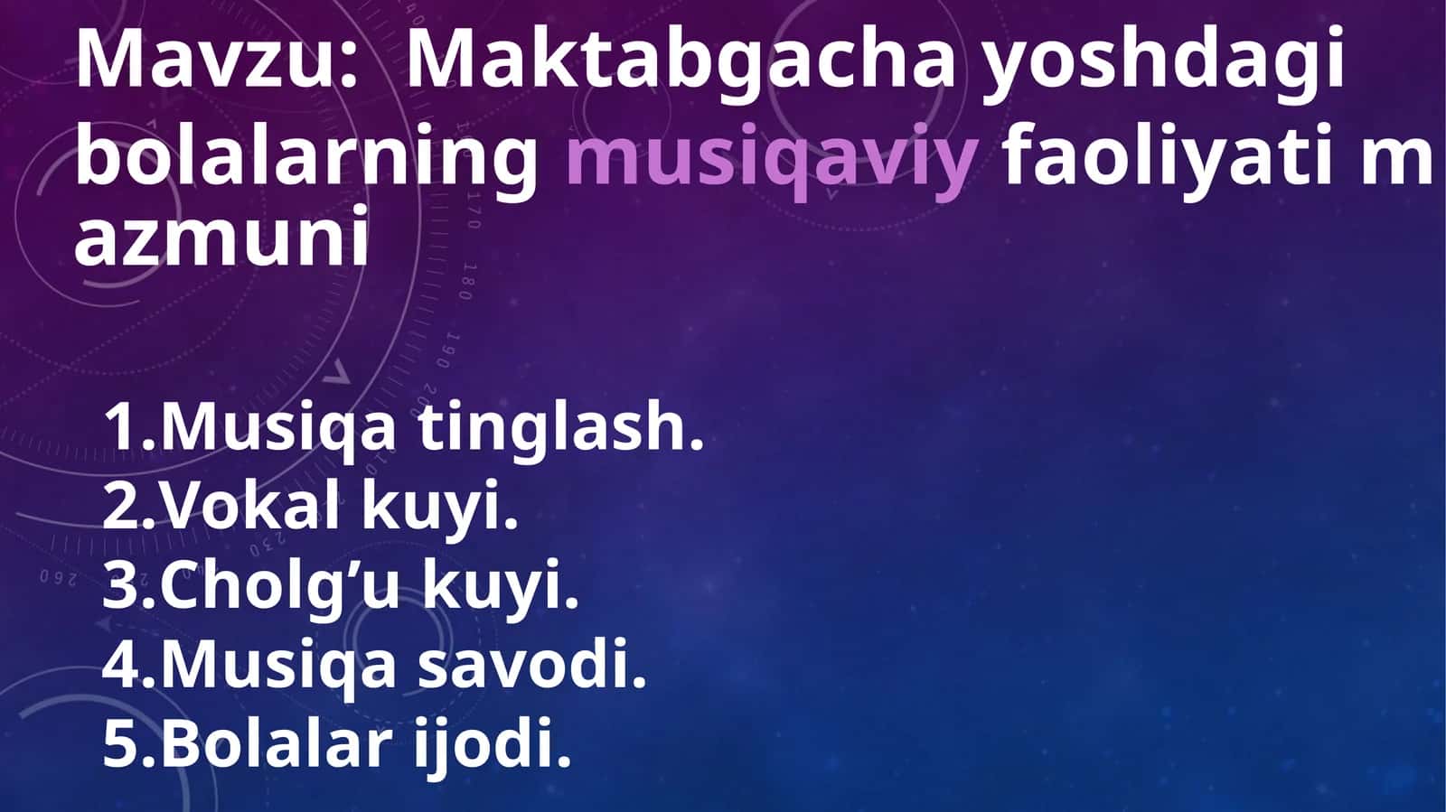 Maktabgacha yoshdagi bolalarning musiqaviy faoliyati mazmuni