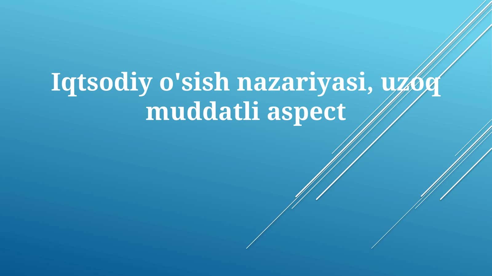 Iqtisodiy O'sish Nazariyasi
