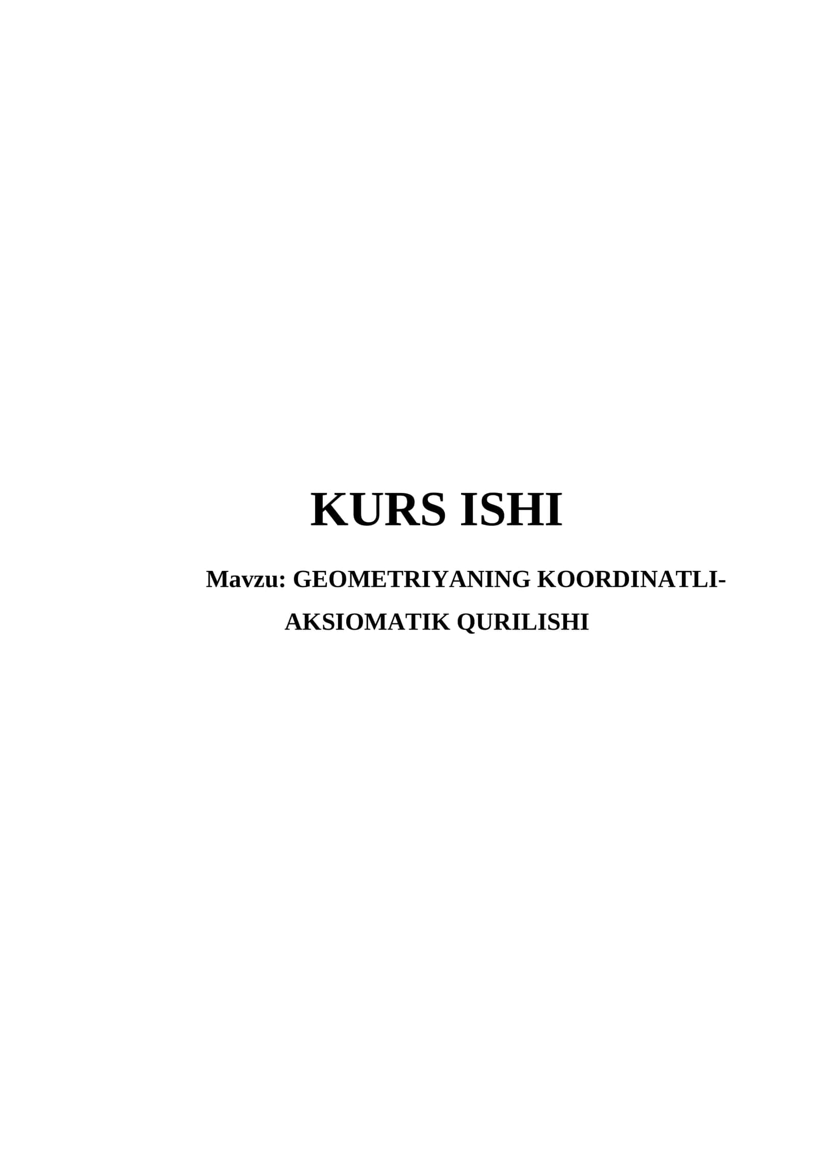GEOMETRIYANING KOORDINATLI-AKSIOMATIK QURILISHI