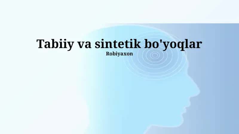 Tabiiy va sintetik bo'yoqlar