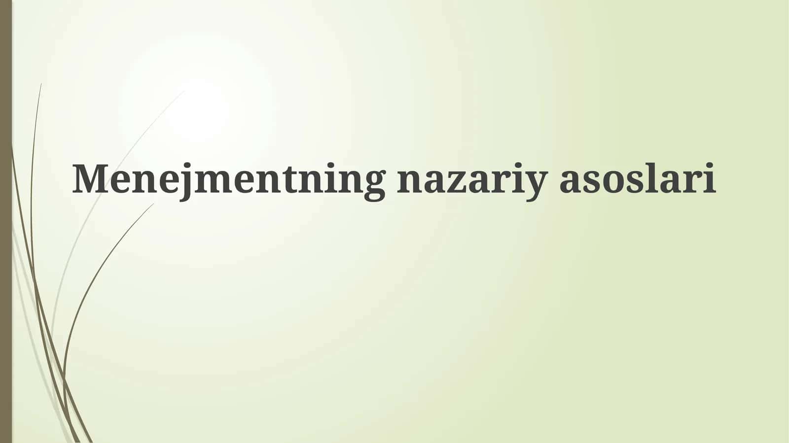 Menejmentning nazariyasoslari