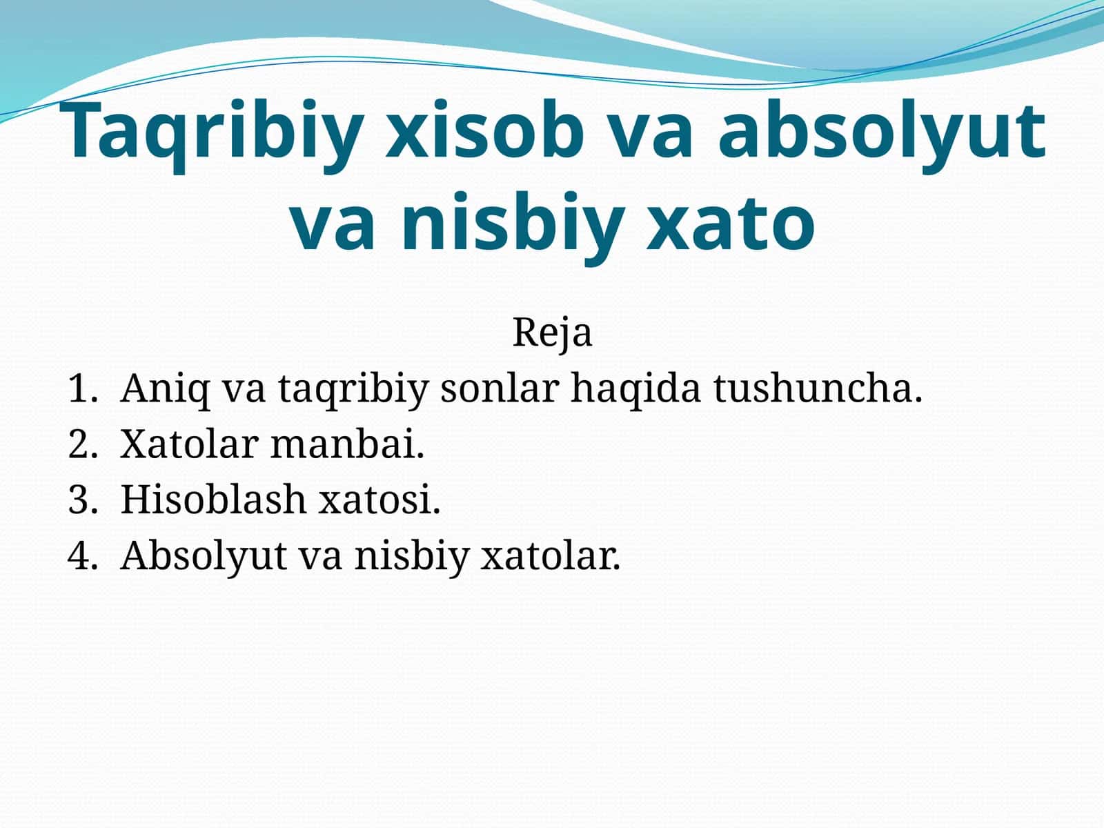 Taqribiy xisob va absolyut va nisbiy xato