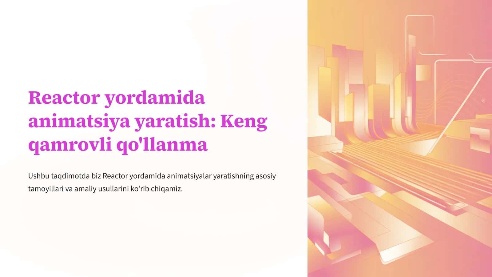 Reactor yordamida animatsiya yaratish