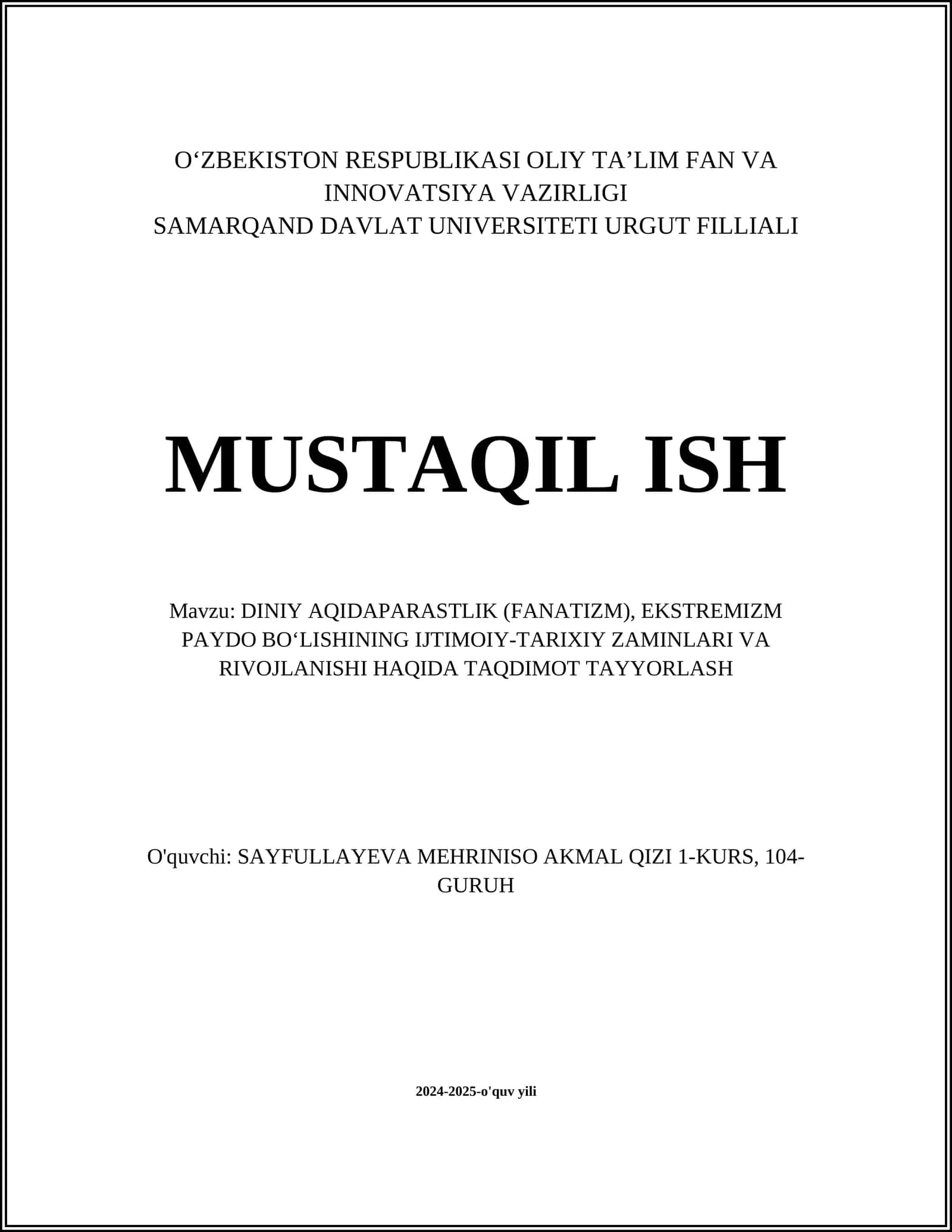 DINIY AQIDAPARASTLIK (FANATIZM), EKSTREMIZM PAYDO BOʻLISHINING IJTIMOIY-TARIXIY ZAMINLARI VA RIVOJLANISHI HAQIDA TAQDIMOT TAYYORLASH