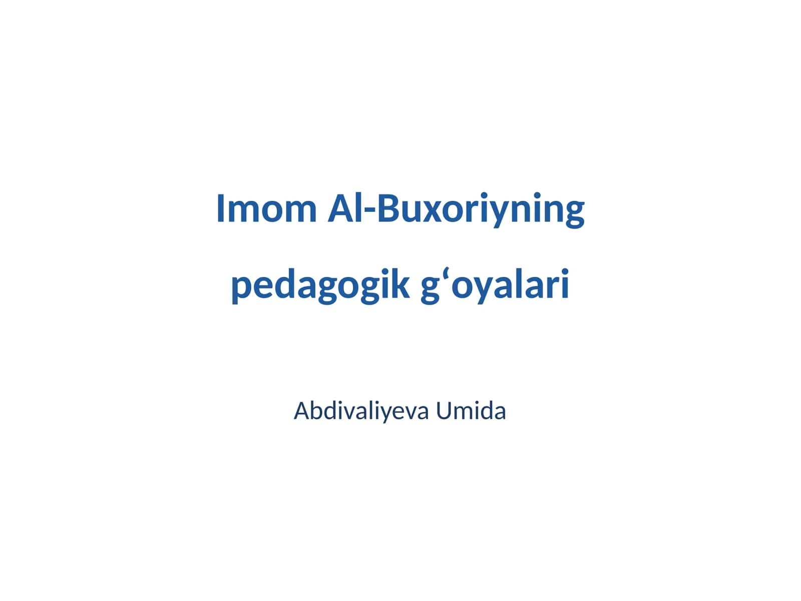 Imom Al-Buxoriyning pedagogik gʻoyalari