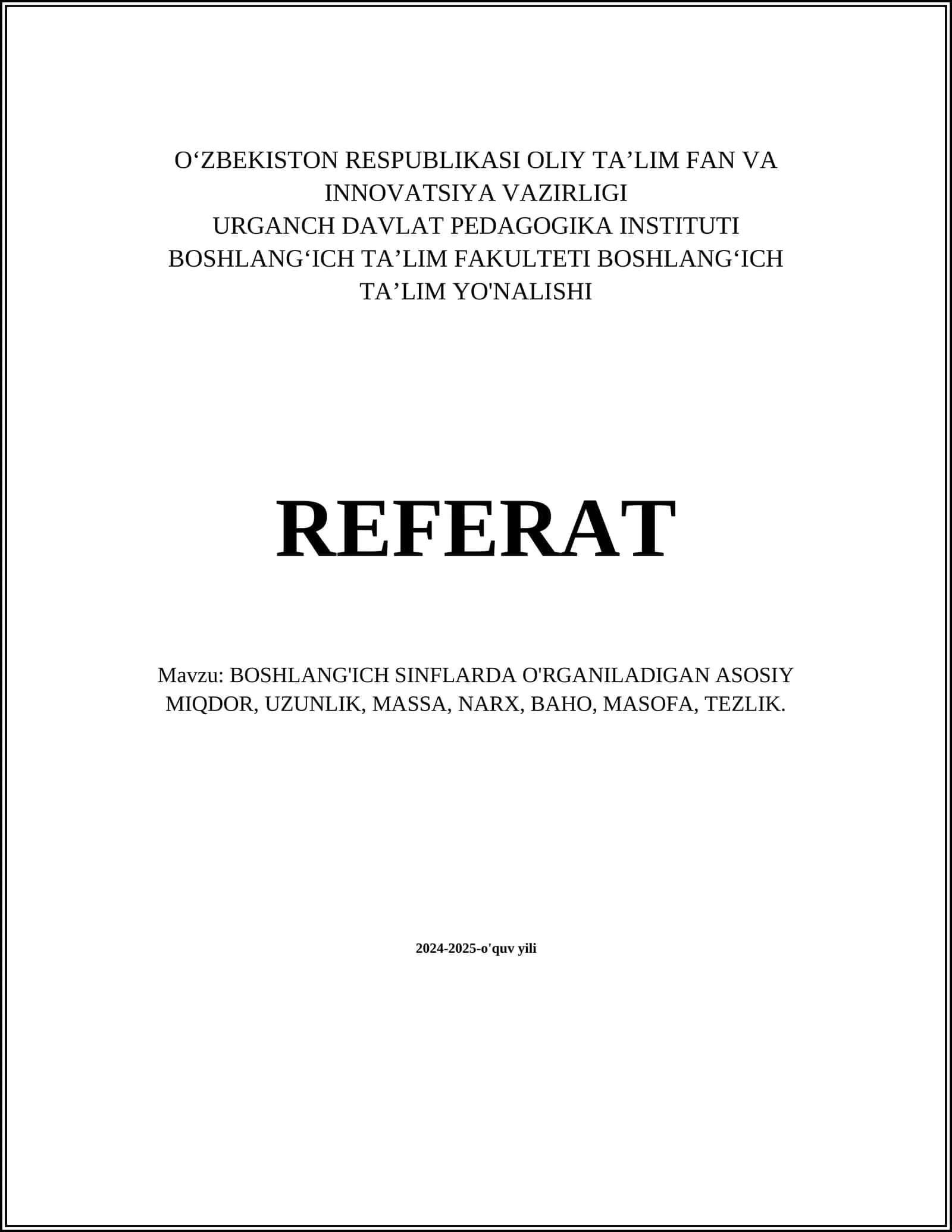 BOSHLANG'ICH SINFLARDA O'RGANILADIGAN ASOSIY MIQDOR, UZUNLIK, MASSA, NARX, BAHO, MASOFA, TEZLIK