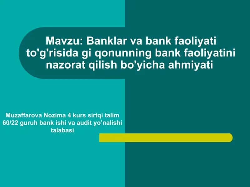 Banklar va bank faoliyati to'g'risidagi qonunning bank faoliyatini nazorat qilish bo'yicha ahmiyati