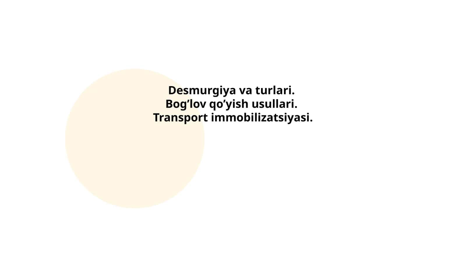 Desmurgiya va turlari.Bog’lov qo’yish usullari.Transport immobilizatsiyasi