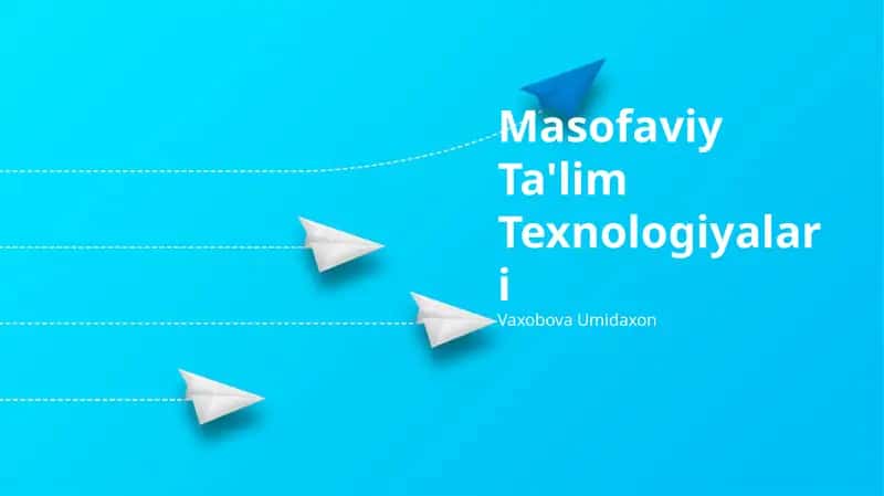 Masofaviy Ta'lim Texnologiyalari