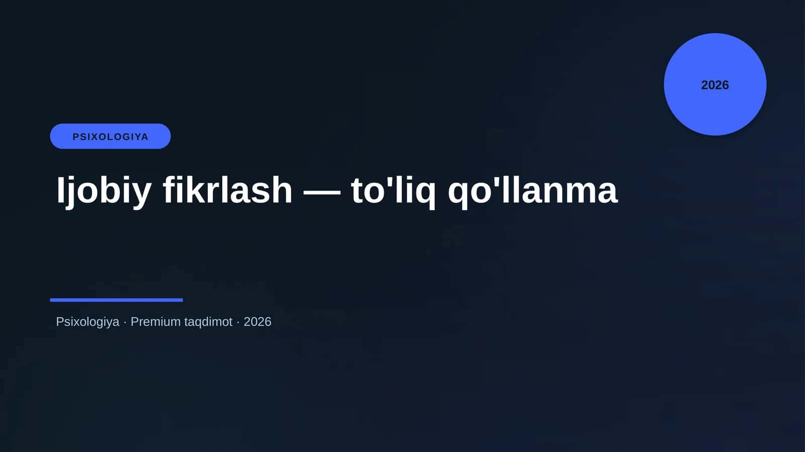 Ijobiy fikrlash — to'liq qo'llanma