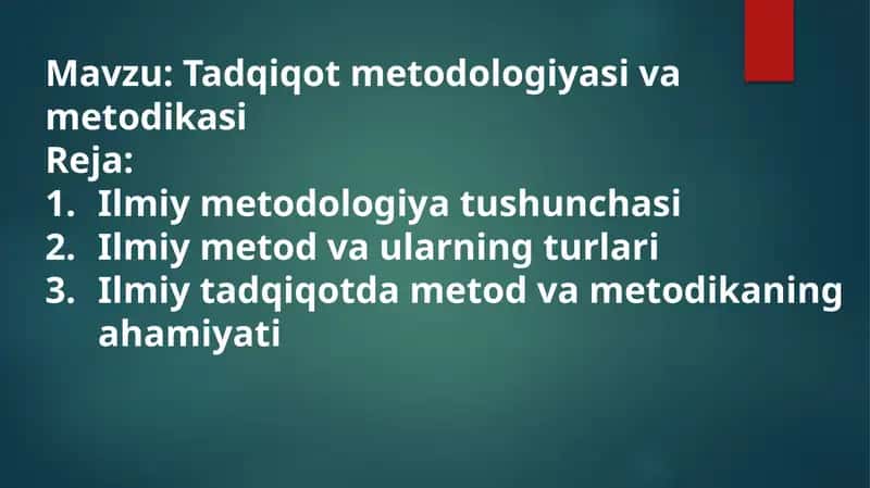 Tadqiqotmetodologiyasi va metodikasi