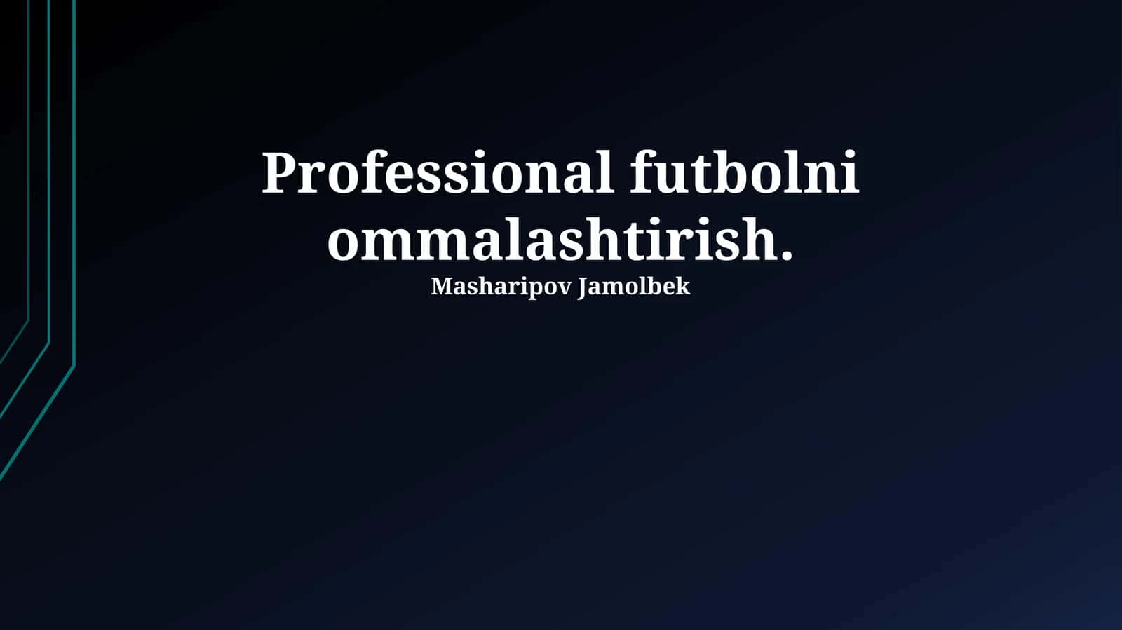 Yoshlarni Futbolga Jalb Qilish Usullari