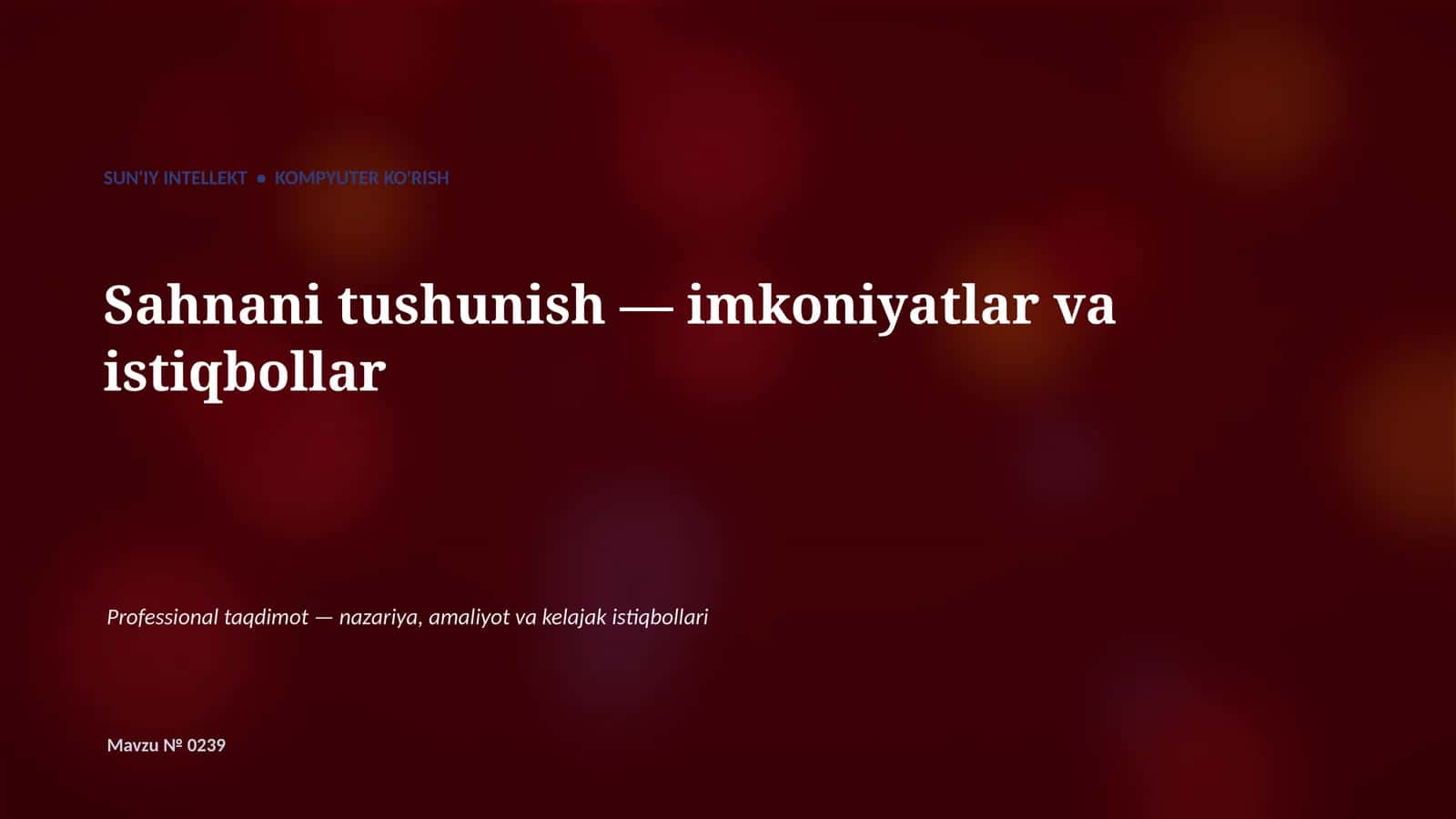 SUN'IY INTELLEKT • KOMPYUTER KO'RISH