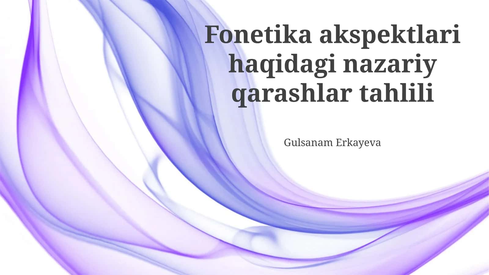 Fonetika akspektlari haqidagi nazariy qarashlar tahlili