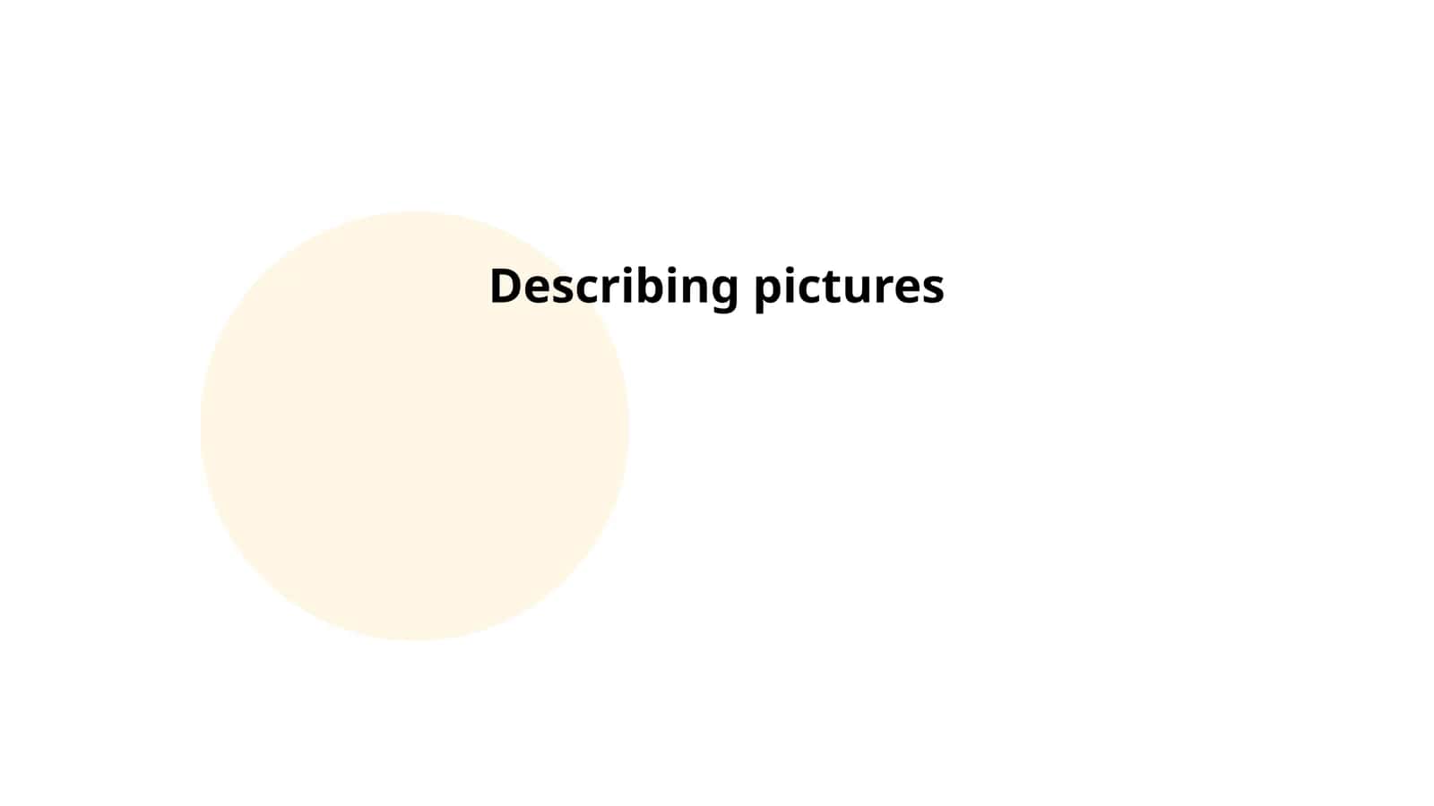 Describing pictures