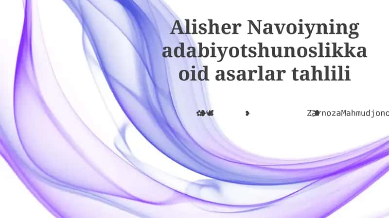 Navoiyning adabiyotshunoslikka oid asarlar tahlili