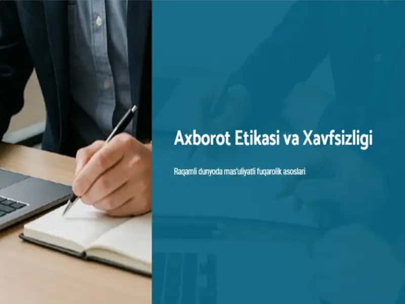 Axborot etikasi va xavfsizligi