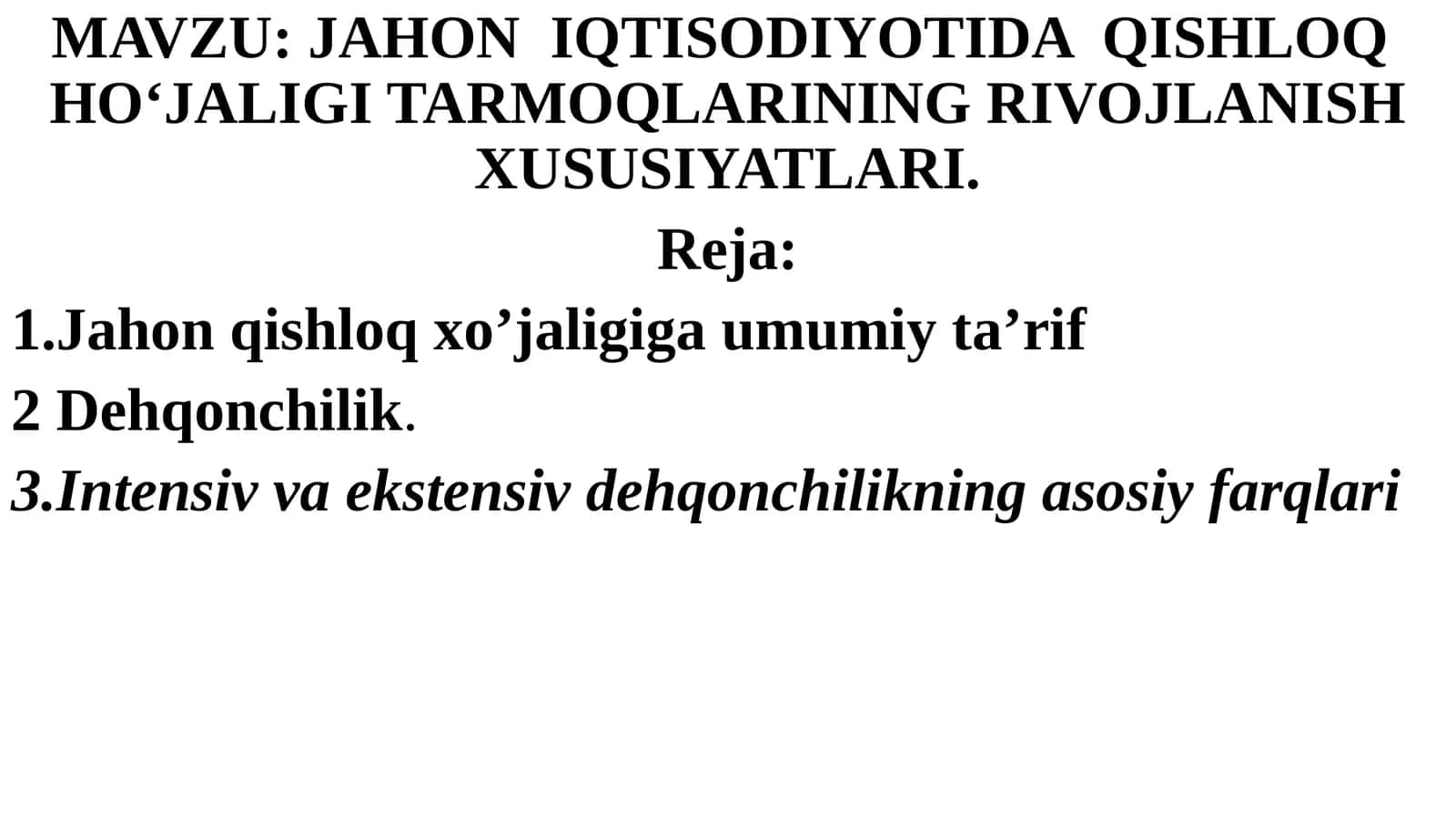 JAHON IQTISODIYOTIDA QISHLOQ HO‘JALIGI TARMOQLARINING RIVOJLANISH XUSUSIYATLARI