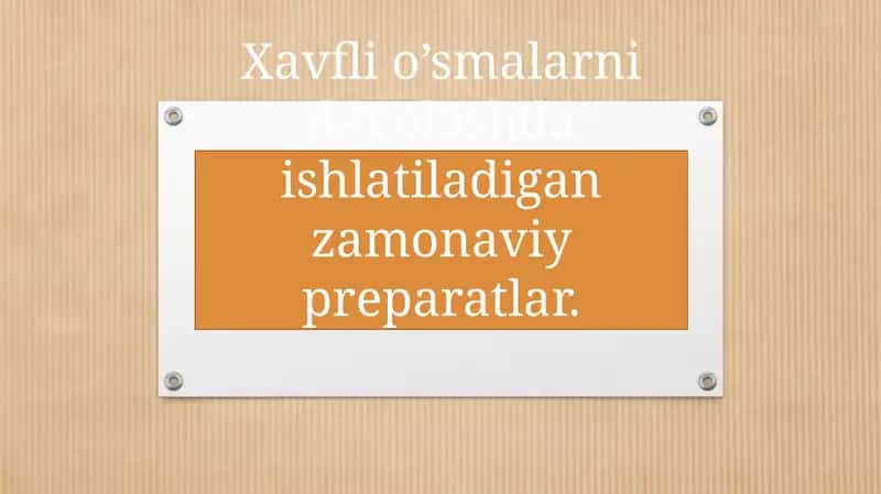 Xavfli o’smalarni davolashda ishlatiladigan zamonaviy preparatlar