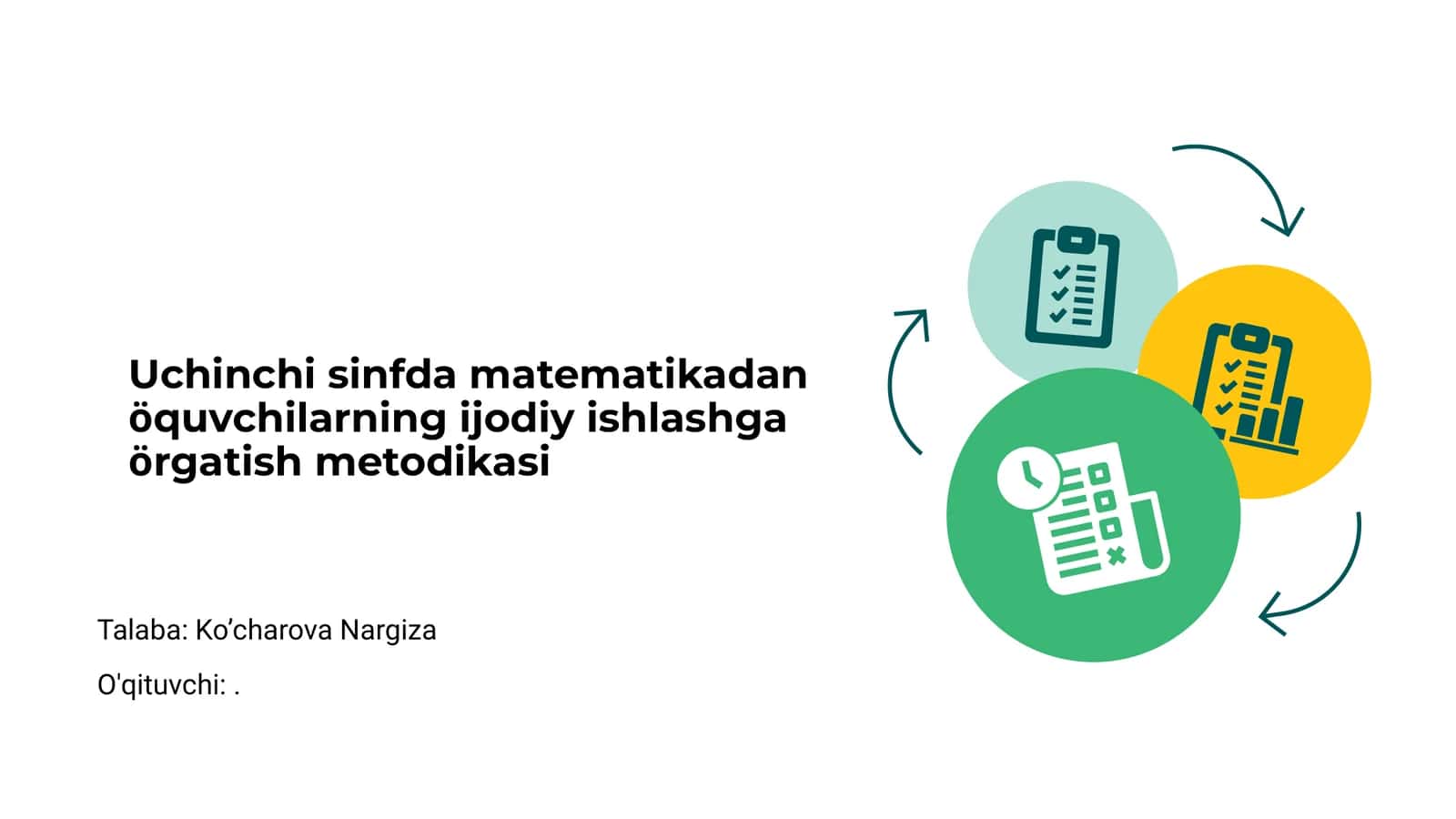 Uchinchi sinfda matematikadan öquvchilarning ijodiy ishlashga örgatish metodikasi
