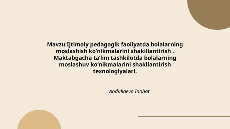 Ijtimoiy pedagogik faoliyatda bolalarning moslashuv koʻnikmalarini shakllantirish texnologiyalari