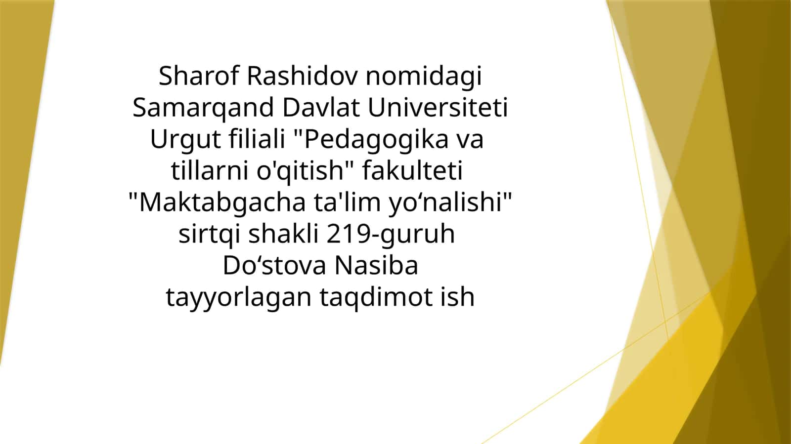 Do‘stova Nasibatayyorlagan taqdimot ish