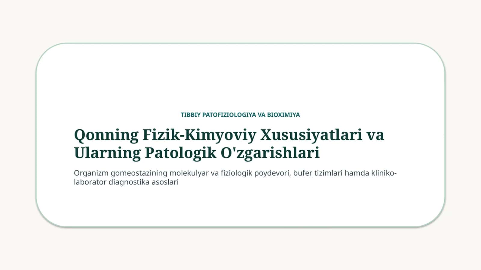 Qonning fizik-kimyoviy xususiyatlari va ularning o‘zgarishlari | 15 slayd