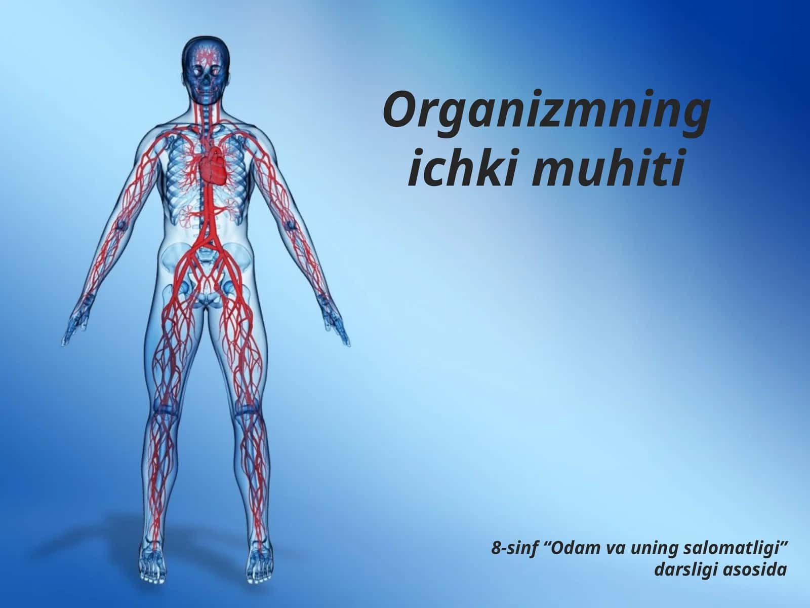 Organizmning ichki muhiti. Qon va uning funksiyasi