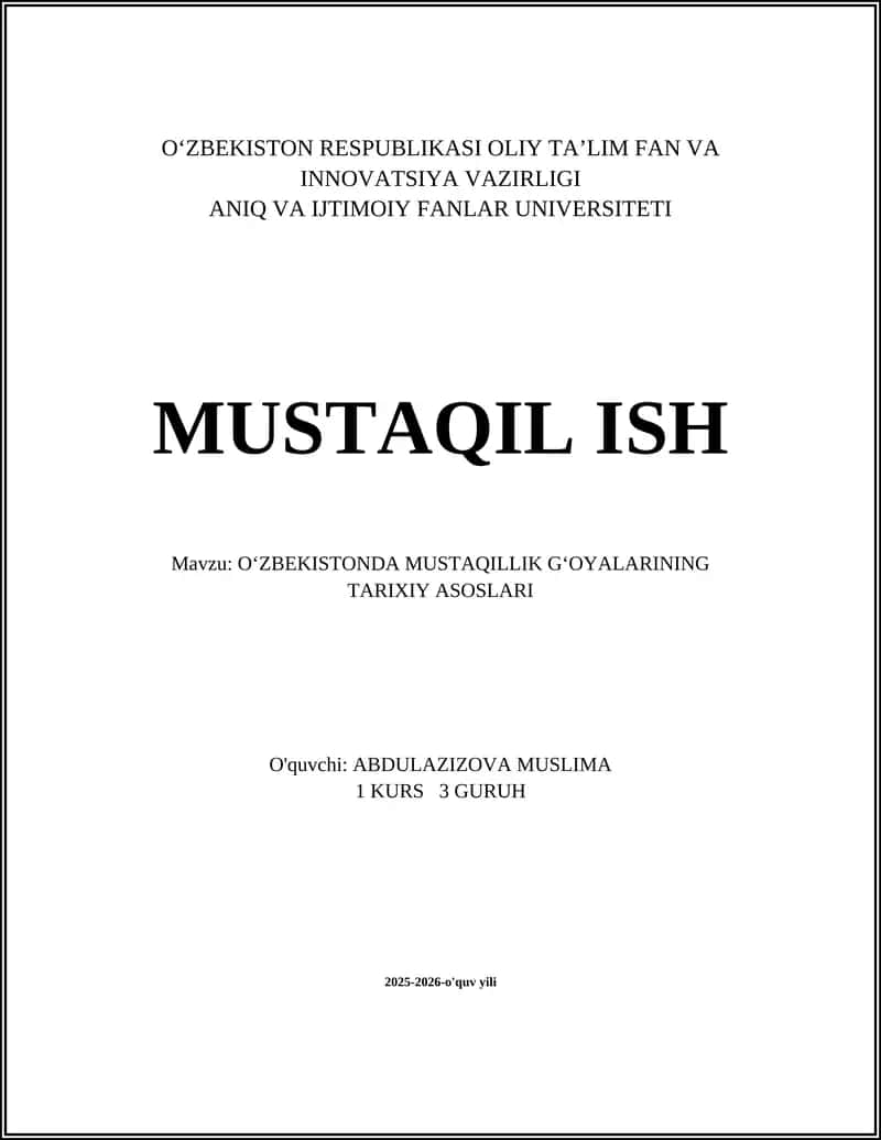 OʻZBEKISTONDA MUSTAQILLIK GʻOYALARINING TARIXIY ASOSLARI