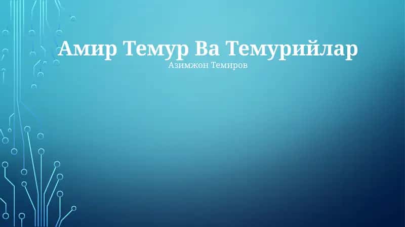 Amir Temur Va Temuriylar